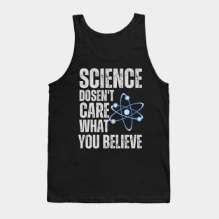 Science-doesnt-care Tank Top